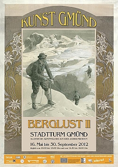 Berglust II Ausstellung im Stadtturm Gmünd - Gustav Jahn